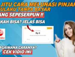 Cara Melunasi Akulaku Tanpa Bayar, Mau Coba?