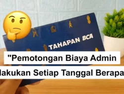 Setiap Tanggal Berapa Potongan BCA? Ini Tanggalnya!