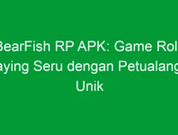 BearFish RP APK: Game Role Playing Seru dengan Petualangan Unik