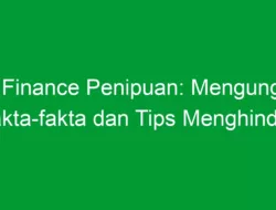 BFI Finance Penipuan: Mengungkap Fakta-fakta dan Tips Menghindari