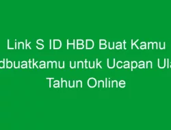 Link S ID HBD Buat Kamu Hbdbuatkamu untuk Ucapan Ulang Tahun Online