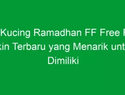 PP Kucing Ramadhan FF Free Fire: Skin Terbaru yang Menarik untuk Dimiliki