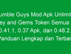 Stumble Guys Mod Apk Unlimited Money and Gems Token Semua Versi 0.41.1, 0.37 Apk, dan 0.48.2.3: Panduan Lengkap dan Terbaru