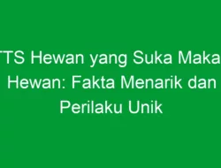 TTS Hewan yang Suka Makan Hewan: Fakta Menarik dan Perilaku Unik