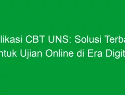 Aplikasi CBT UNS: Solusi Terbaik untuk Ujian Online di Era Digital