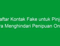 Daftar Kontak Fake untuk Pinjol: Cara Menghindari Penipuan Online