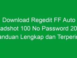 Download Regedit FF Auto Headshot 100 No Password 2024: Panduan Lengkap dan Terperinci