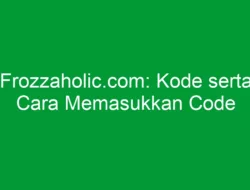 Frozzaholic.com: Kode serta Cara Memasukkan Code