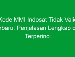 Kode MMI Indosat Tidak Valid Terbaru: Penjelasan Lengkap dan Terperinci