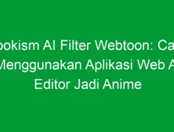 Lookism AI Filter Webtoon: Cara Menggunakan Aplikasi Web AI Editor Jadi Anime