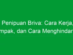 Penipuan Briva: Cara Kerja, Dampak, dan Cara Menghindarinya