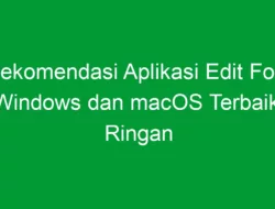 Rekomendasi Aplikasi Edit Foto PC Windows dan macOS Terbaik dan Ringan