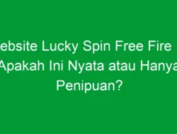 Website Lucky Spin Free Fire In: Apakah Ini Nyata atau Hanya Penipuan?