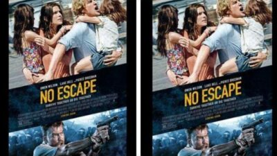 Sinopsis Film No Escape (2015)